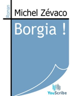 cover image of Borgia!